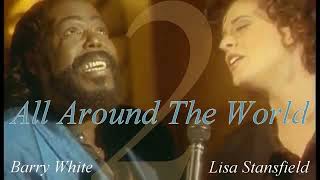 Lisa Stansfield feat Barry White All Around The World 2 riva remix [upl. by Perseus228]