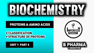 Proteins And Amino Acids  Biomolecules  Biochemistry  B Pharma 2nd Semester [upl. by Alleram]