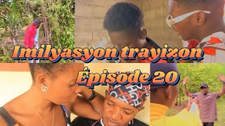 Imilyasyon trayizon épisode 20 mini série [upl. by Earley]