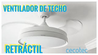 NUEVO ventilador de techo con aspas retráctiles CECOTEC [upl. by Alrac47]