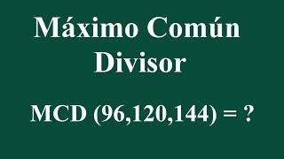 Máximo Común Divisor MCD 96120144 [upl. by Petronia]