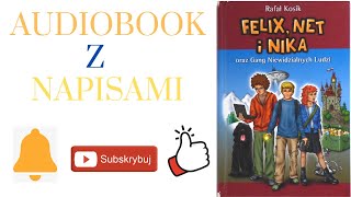 Rozdział 2  Felix Net i Nika oraz Gang Niewidzialnych Ludzi  Audiobook z Napisami [upl. by Naitsirc]