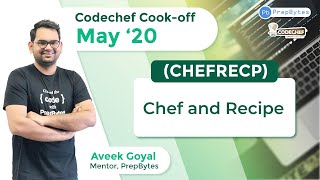 CodeChef May CookOff 2020  Chef and Recipe  CHEFRECP [upl. by Teirrah702]