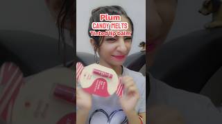 Plum candy melts tinted lip balm honest review  review youtubeshorts [upl. by Snowber245]