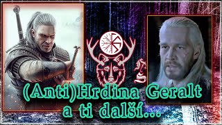 3 NS  AntiHrdina Geralt a ti další [upl. by Wiltsey769]