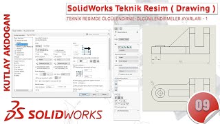 Solidworks Teknik Resim Drawing  9BÖLÜM Teknik Resimde ÖlçülendirmeÖlçümlendirmeler Ayarları1 [upl. by Enela]