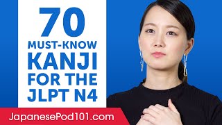 70 Kanji You MustKnow for the JLPT N4 [upl. by Tommy]