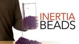 Inertia Beads  Sick Science 153 [upl. by Emoreg]