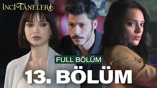 İnci Taneleri – 13 Bölüm [upl. by Wester397]