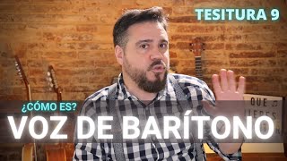 La VOZ de BARÍTONO  ¿Cómo es Fortalezas y debilidades  TESITURA 9 [upl. by Eralcyram]