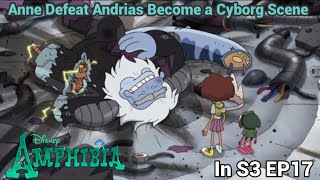 Anne Defeat Andrias Become a Cyborg  Amphibia S3 EP17 [upl. by Aramenta]