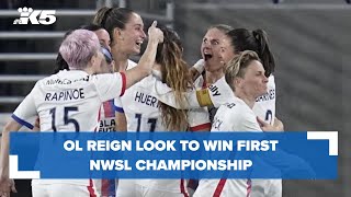 OL Reign look to win first NWSL championship [upl. by Linad36]