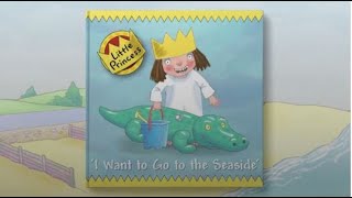 I Want To Go To The Seaside LittlePrincess Read Along eBook [upl. by Rihana]