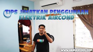 TIPS PENJIMATAN ELEKTRIK AIRCOND [upl. by Oiramal]