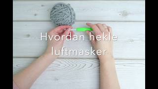 Lær å hekle  hvordan hekle luftmasker Hekling for nybegynnere [upl. by Nirtiac]