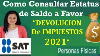 Consulta Estatus de Devolución de Impuestos 2024 💰Saldo a Favor  Declaración Anual 2023 SAT [upl. by Alyacim]