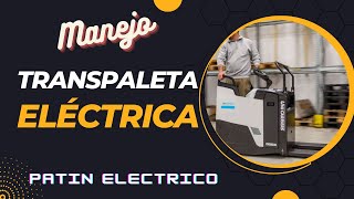 Cómo Manejar una TRANSPALETA ELÉCTRICA Patín Electrico👷 [upl. by Ayana]