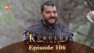 Kurulus Osman Urdu  Season 5 Episode 106 [upl. by Arahsal186]