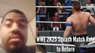 WWE 2K25 Squash Match Rate to Return [upl. by Belmonte203]