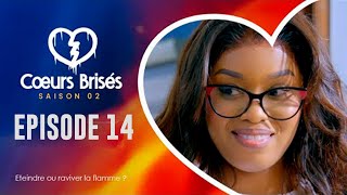 COEURS BRISÉS  Saison 2  Episode 14 VOSTFR [upl. by Garwood]