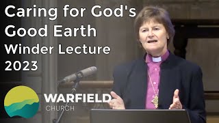 Caring for Gods Good Earth  Winder Lecture 2023 [upl. by Cordell]