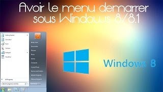 TUTO Avoir le menu démarrer sous Windows 8 81 avec StartIsBack [upl. by Walt]