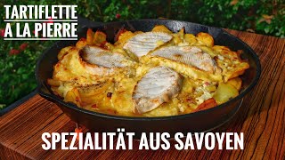 612 Tartiflette à la PIerre Bäda  Spezialität aus Savoyen  Kartoffelauflauf mit Reblochon [upl. by Terraj]