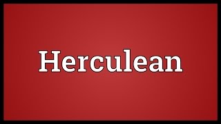 Herculean Meaning [upl. by Temple]