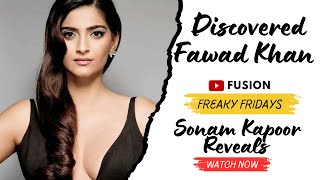 Sonam Kapoor Reveals About Discovering Fawad Khan For Khoobsurat On Freaky Fridays [upl. by Dobrinsky]