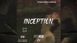 Stan Christ amp Nevlin  Inception [upl. by Nioe]