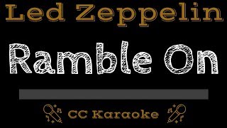 Led Zeppelin • Ramble On CC Karaoke Instrumental Lyrics [upl. by Primrose]