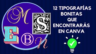 TOP 12 Tipografías bonitas que encontrarás en Canva  Mis LETRAS Favoritas Multipropósito [upl. by Enasus]