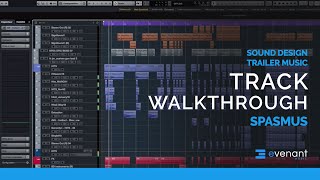 Trailer Music Redefined Sound Design Track Walkthrough  Spasmus [upl. by Hobard]