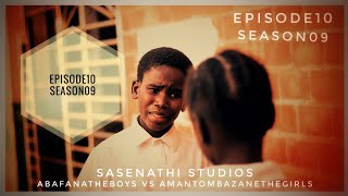 AbafanaTheBoys vs AmantombazaneTheGirlsEpisode10Season09 [upl. by Namyac132]