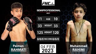 Full fights Muhammad Rahimi  Little McGregor of AFG vs Paiman Rahmati FNC4Fullfights [upl. by Cassy]