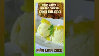 Cómo hacer helado en casa Receta de helado tropical  piña colada [upl. by Robbert]