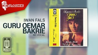 Iwan Fals  Guru Oemar Bakrie Official Karaoke Video  No Vocal [upl. by Nimajaneb]