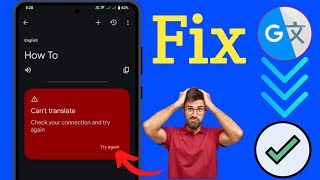 Fix Google Translate App Not Working Problem  Cant Translate  Check Your Connection amp Try Again [upl. by Kippie]