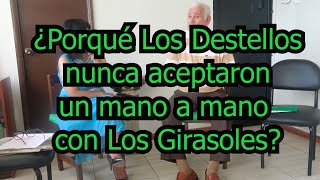 ¿Porqué Los Destellos no aceptaron un mano a mano con Los Girasoles [upl. by Keppel]