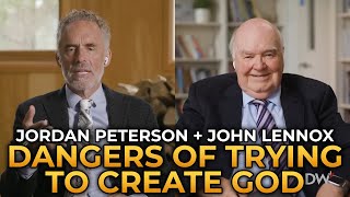 Jordan Peterson and John Lennox  The Dangers of Trying to Create God [upl. by Melborn]