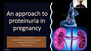 An approach to proteinuria in pregnancy [upl. by Steffin]