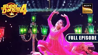 Arshiya की अदाओं ने चलाया Judges पर जादू  Super Dancer 4  Full Episode [upl. by Ainer118]