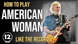 American Woman  The Guess Who  Guitar Lesson [upl. by Inaffets]