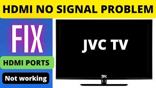 JVC SMART TV HDMI NOT WORKING JVC TV HDMI NO SIGNAL PROBLEM [upl. by Dougal]