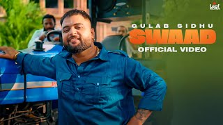 Swaad Official Video Gulab Sidhu  Jang Dhillon  Iris Music  Hitesh Arora  New Punjabi Song [upl. by Yatnoed330]