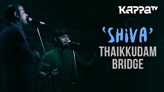 Shiva  Navarasam  Thaikkudam Bridge  Live Sessions  Kappa TV [upl. by Morgun]