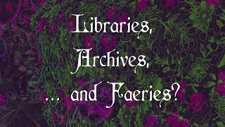 Researching Fairies amp Folklore 📚 Techniques from a LibrarianArchivist cultural pagan witchy [upl. by Islehc471]