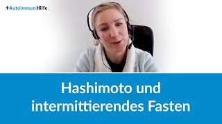 Hashimoto und intermittierendes Fasten [upl. by Sukramal22]