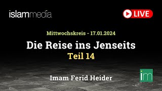 Die Reise ins Jenseits  Teil 14  Imam Ferid Heider [upl. by England]