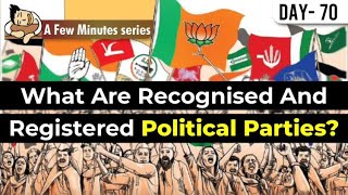 Few Minute Series II What are recognised and registered political parties [upl. by Erdne]